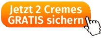 Jetzt-2-Cremes-GRATIS-sichern-Button