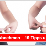 Abnehmen – 19 Tipps und Tricks zum Idealgewicht Schnell Abnehmen Beitragsbild Titelbild