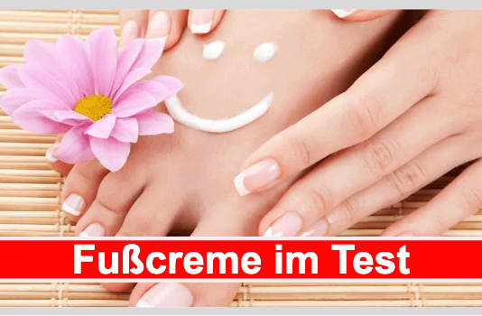 Fußcreme Test: Die 10 besten Fußcremes im Vergleich 2022 Fußcreme Titelbild