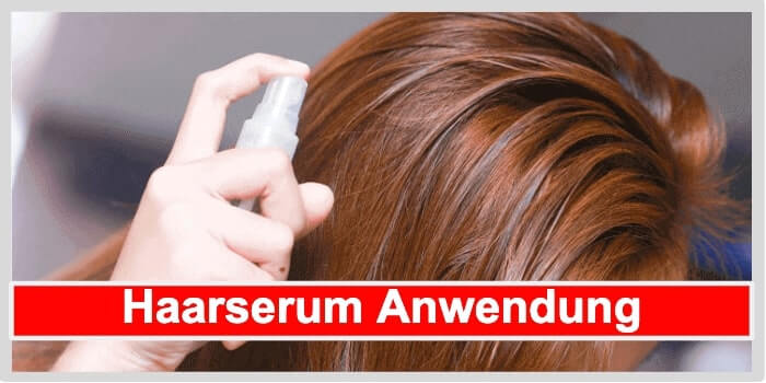 Haarserum Anwendung