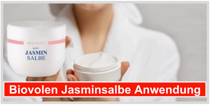 Biovolen Jasminsalbe Anwendung Dosierung